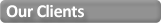 Our Clients Our Clients