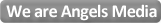 We are Angels Media We are Angels Media
